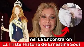 La triste y difícil historia de Ernestina Sodi
