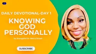 Daily Devotional Day 1 - Knowing God Personally 
