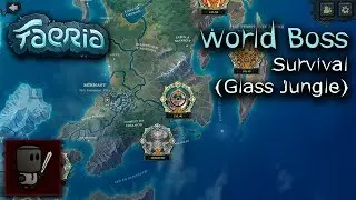 Survival  (The Glass Jungle) World Boss | Faeria Gameplay