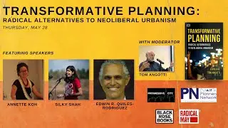 Transformative Planning: Radical Alternatives to Neoliberal Urbanism Livestream