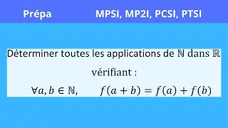 Analyse-synth&egrave;se exercice, pr&eacute;pa MPSI, MP2I, PCSI, PTSI, f(a+b)=f(a)+f(b)