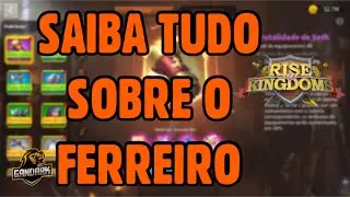 GUIA COMPLETO DO FERREIRO | COMEÇANDO DO ZERO #9 - RISE OF KINGDOMS.