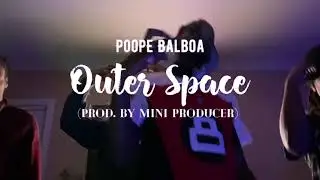 PoopE Balboa &ldquo;Outer Space&rdquo;