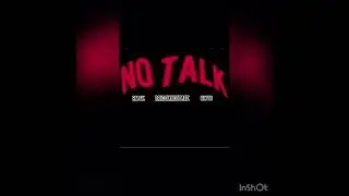 Rm TB - No Talk ft Sheluvs6k & Briccmadetaee