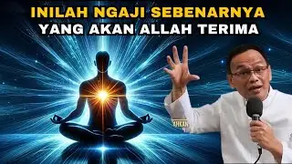 Ngaji sebenarnya yang akan Allah TERIMA #syaifulkarim #dzikir #hakikat #tauhid #makrifat #doa