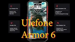 Ulefone Armor 6 Обзор технических характеристик защищённого смартфона Есть на что посмотреть