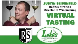 Virtual Wine Tasting with Rodney Strong's Justin Seidenfeld