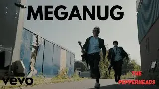 The Pepperheads - MEGANUG