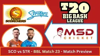 SCO vs STR Match Preview | BBL-Match 23 | Big Bash League | Australia T20 | 04/01/2026