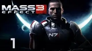 Mass Effect 3 - Walkthrough Part 1 