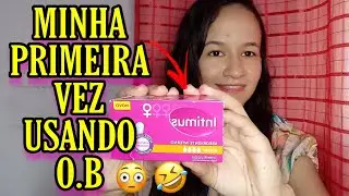 RELATO: PORQUE COMECEI A USAR O.B(ABSORVENTE INTERNO)| COMO FOI MINHA EXPERIÊNCIA|•PRA LÁ DA ROÇA.