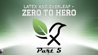 Part 5 : Tables in LaTeX