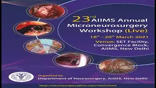 23rd Annual Micro-Neurosurgery workshop (Live), AIIMS, New Delhi