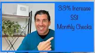33% Increase to SSI Monthly Benefits - Supplemental Security Income