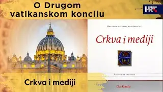O Drugom vatikanskom koncilu: Crkva i mediji
