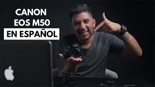CANON EOS M50 📷  (REVIEW EN ESPAÑOL)