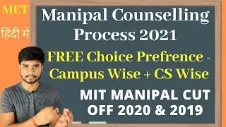 MIT Manipal 2021 -  Choice Preferences Campus Wise & CS Wise +  MIT Cutoff 2020 &  2019