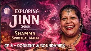 EP 005 - Consent & Boundaries: No Possession, No Lies, No Harm | Shamma Spiritual Mafia