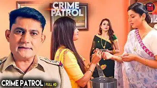 #maharashtra Case | ननद को हुआ अपनी खूबसूरत भाभी से प्यार | Best of Crime Patrol 2026 | Full EP