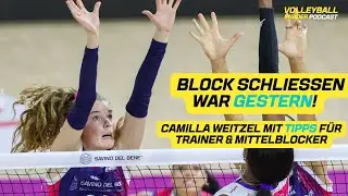 Camilla Weitzel über Perspektiven von Vital Heynen & Mittelblocker-Tipps!