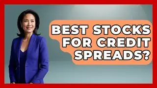 Best Stocks For Credit Spreads? - Stock and Options Playbook