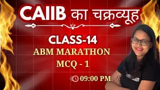 CAIIB DEC 2025 | ABM MARATHON - PART 1 | ABM MCQ | CAIIB ABM MARATHON| AMBITIOUSBABA