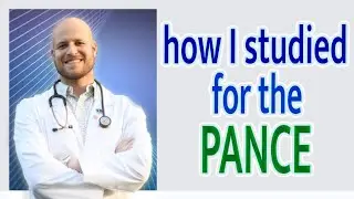 how I studied for the PANCE