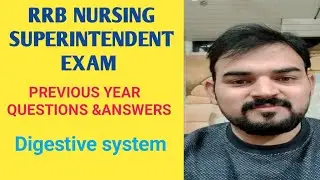  RRB Nursing Superintendent Previous year Papers| Digestive System | RRB Nursing Superintendent 2025