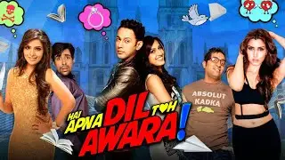 Hai Apna Dil Awara | Bollywood Full Hindi Movie | Sahil Anand | Herry Tangiri | Niyati, Divvya
