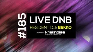 Krek Noise #185 - Live DnB - Resident Dj: Bekko
