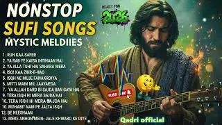 Non Stop Song | Non Stop Sufi Song | Non Stop Qawwali Songs | Trending Sufi Song , Non Stop Music