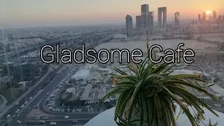 Gladsome Cafe At Tijaria Tower Kuwait City 2022 | Daily Vlog | Pinay In Kuwait City #kuwait