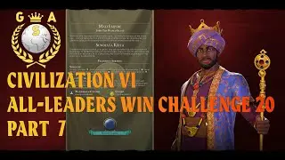 Civilization VI All Leaders Win Challenge 20. Mali Empire. Sundiata Keita. Part 07 #civilization6