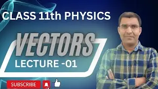Vectors class 11| Scalar & Vector Quantities || trigno physics   trignophysics