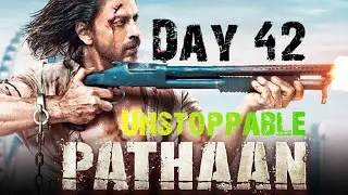 Pathaan Unstoppable Day 42 box office collection worldwide