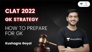 How to prepare for GK l GK Strategy l CLAT 2022 l  The Legal Game l Kushagra Goyal