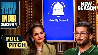 'Make My Payment' के Auto Reminder से अब कोई Late Fees नहीं! | Shark Tank India S4 | Full Pitch