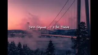 Jess Glynne - I’ll Be There (Slowed & Reverb)