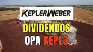 KEPL3 KEPLER WEBER DIVIDENDOS E OPA DAS A&Ccedil;&Otilde;ES KEPL3