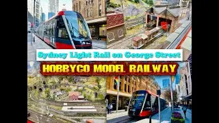 Sydney Light Rail on George Street + Hobbyco Model Railway, 4th June 2021