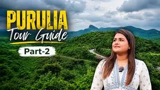 PURULIA Tour Guide 2024😍 Part 2 : Jhalda Circuit🤩 Purulia Tourist Places ☘️ Offbeat Locations