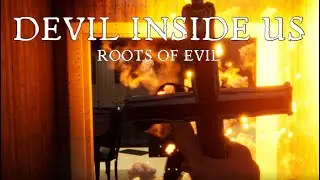 Devil Inside Us: Roots of Evil Gameplay | Horror Game Demo