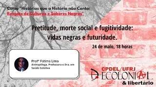 Pretitude, morte social e fugitividade: vidas negras e futuridade
