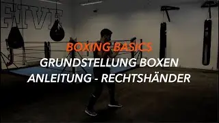 BOXING BASICS - GRUNDSTELLUNG BOXEN - ANLEITUNG RECHTSH&Auml;NDER