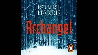 Archangel: From the Sunday Times bestselling author - Robert Harris