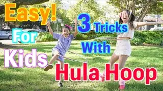 Learn How to Hula Hoop!  3 tricks with Tummy Hooping ! Easy! !Kids !!!  #kidsactivities