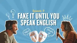 Fake It Until You Make It | Boost English Confidence for Beginners