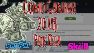 Como ganhar dinheiro no paypal, skrill e webmoney - 20 d&oacute;lares por dia