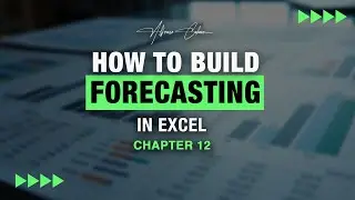 How to Build a Financial Model in Excel: Step-by-Step Tutorial | Chapter 12