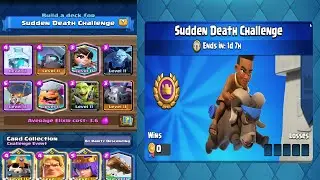 My Deck for Sudden Death Challenge Clash Royale